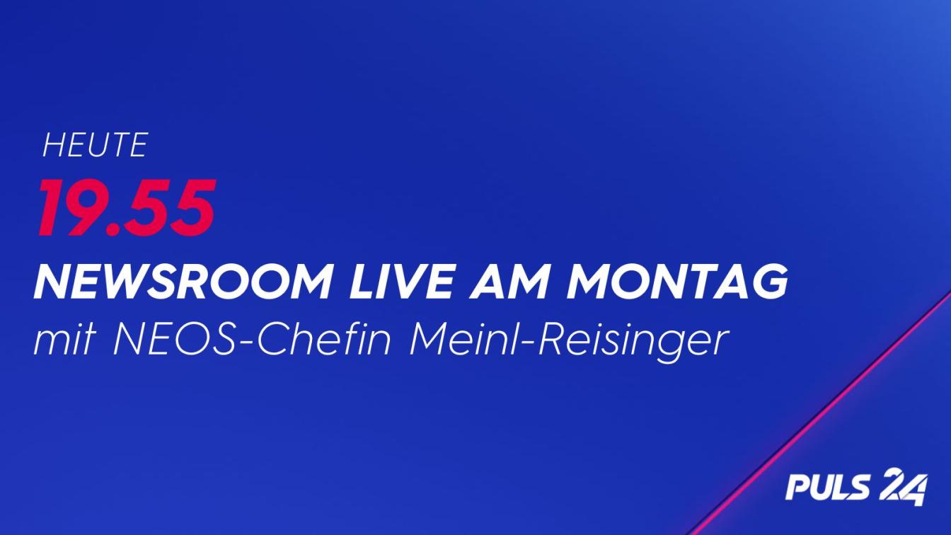 Newsroom Live am Montag mit Beate Meinl-Reisinger