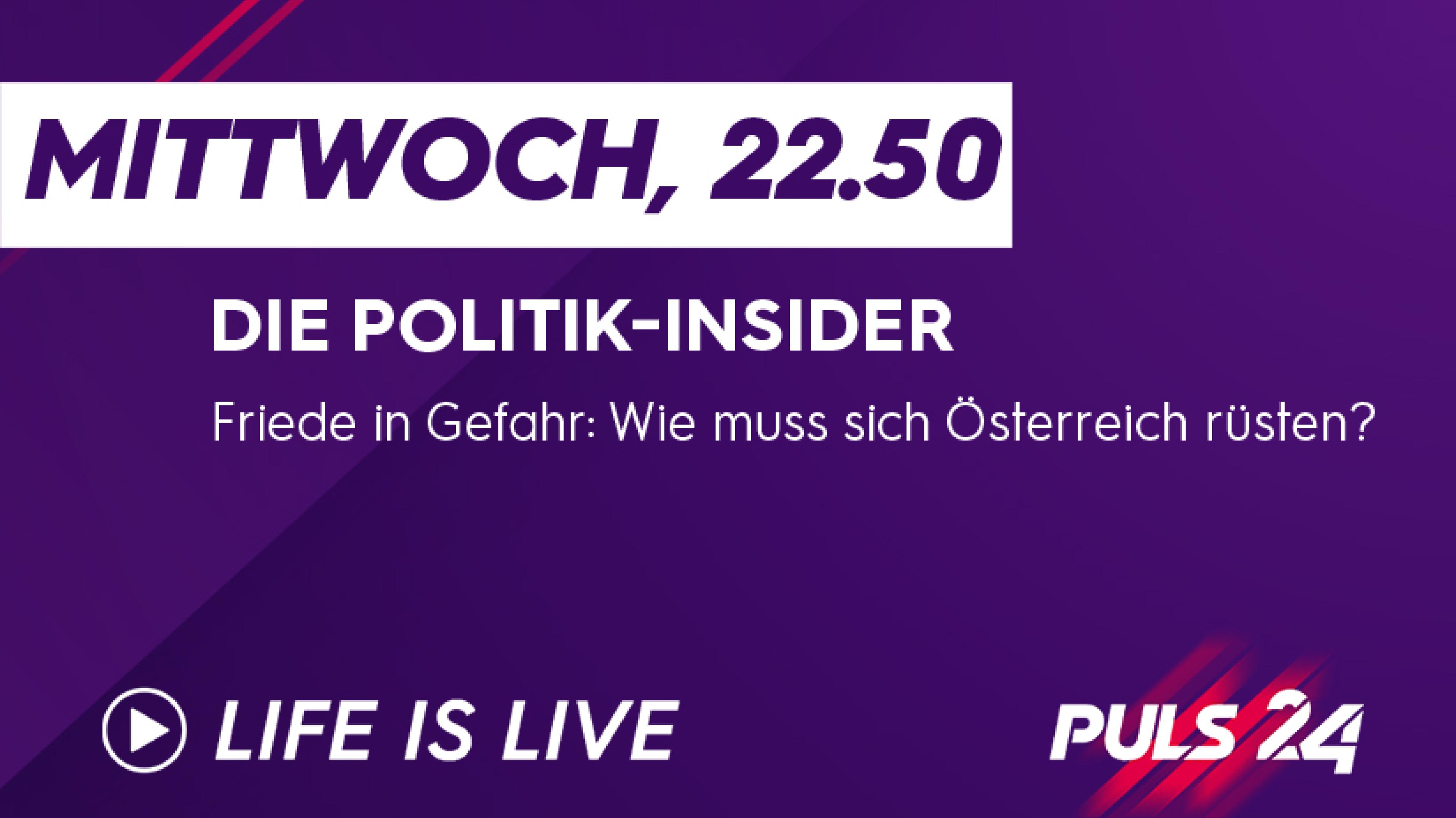 220309 Politik-Insider: Friede in Gefahr – Wie muss sich Österreich rüsten?